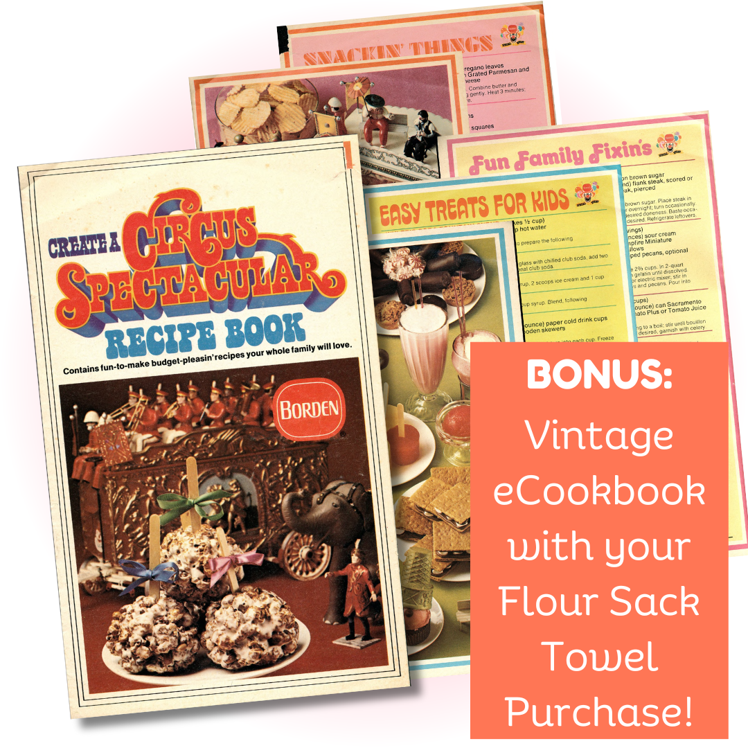 Circus Fun - Flour Sack Towel + Bonus Vintage Cookbook