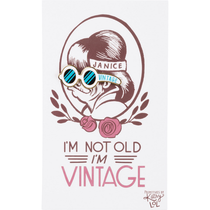 I'm Not Old I'm Vintage - Enamel Note Card